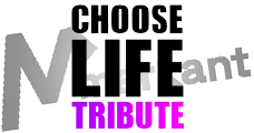Choose Life Tribute Uden