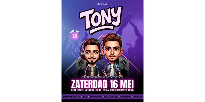 Zaterdag 16 mei: TONY