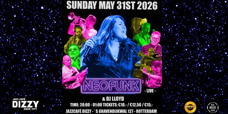 NEOFUNK - LIVE - & DJ LLOYD - JAZZCAFE! DIZZY ROTTERDAM