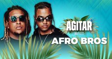 AGITAR x AFRO BROS