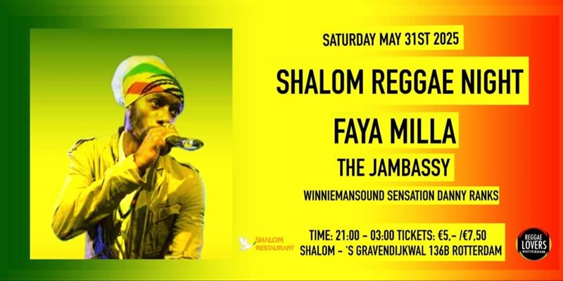 Shalom Reggae Night:Faya Milla, The Jambassy & Danny Ranks! 