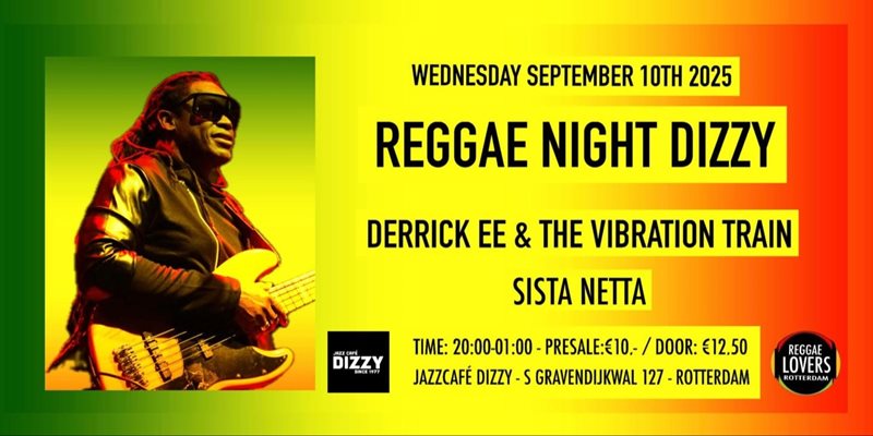 Reggae Night Dizzy:Derrick EE&The Vibration Train-SistaNetta