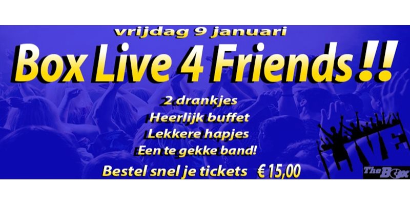 The Box Live 4 Friends !