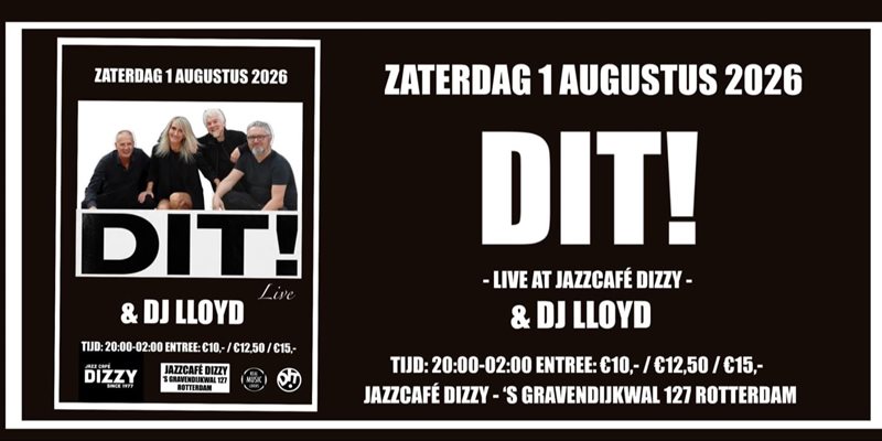 DIT! - live - & DJ Lloyd Jazzcafé Dizzy 01-08-2026