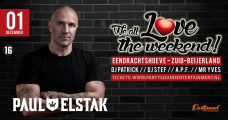 We All Love The Weekend - Paul Elstak - Eendrachtshoeve