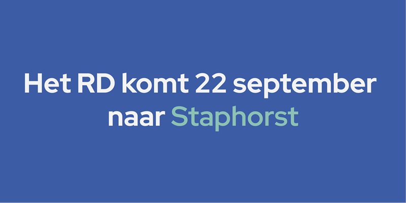 Het RD komt 22 september naar Staphorst