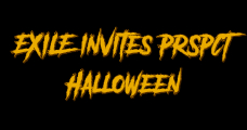 EXILE invites PRSPCT Halloween