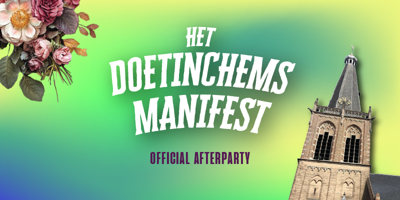 Het Doetinchems Manifest Vrijdag Afterparty