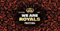 We Are Royals Festival 2022