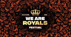 We Are Royals Festival 2022