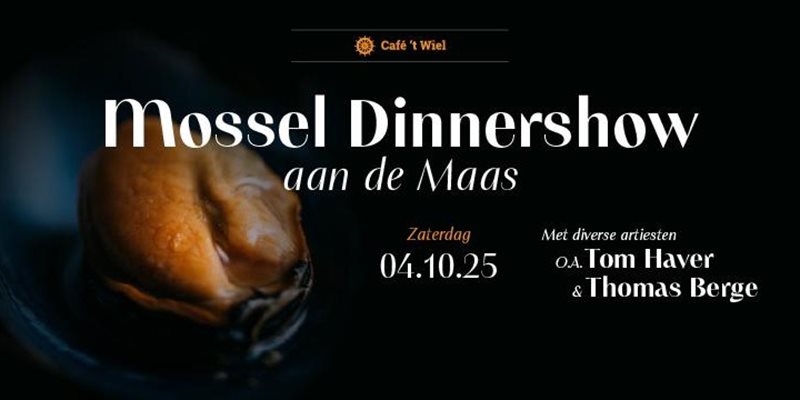 Mossel Dinnershow aan de Maas 2025