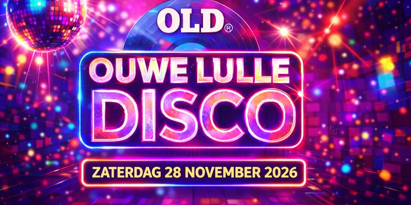 Ouwe lulle Disco zaterdag 28 november 2026