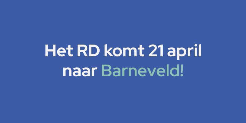 Het RD komt 21 april naar Barneveld! 