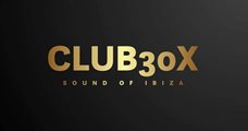 Club30x Ibiza Dance Party! Early bird