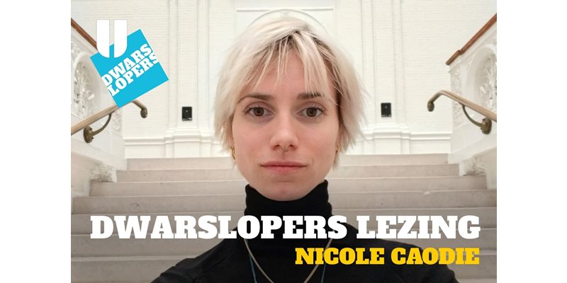 Dwarslopers Avond| Nicole Caodie | 21 mei