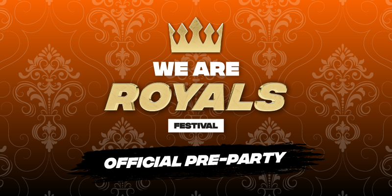 We Are Royals Festival Pre-party