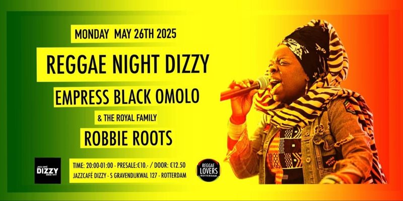 Reggae Night Dizzy: Empress Black Omolo & TRF & Robbie Roots
