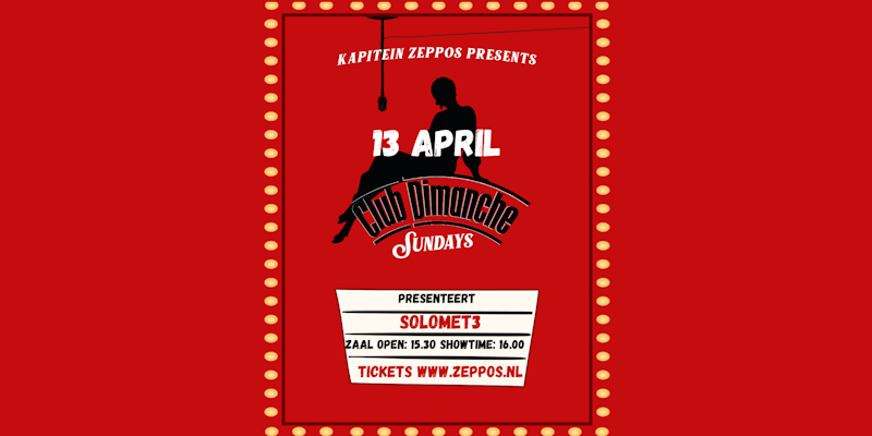 Club Dimanche presenteert SOLOMET3