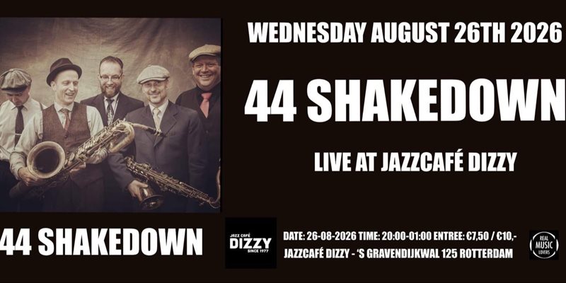 SHAKEDOWN 44 - LIVE AT JAZZCAFE DIZZY - 26-08-2026