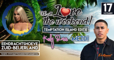 We All Love The Weekend - Temptation Island  Eendrachtshoeve