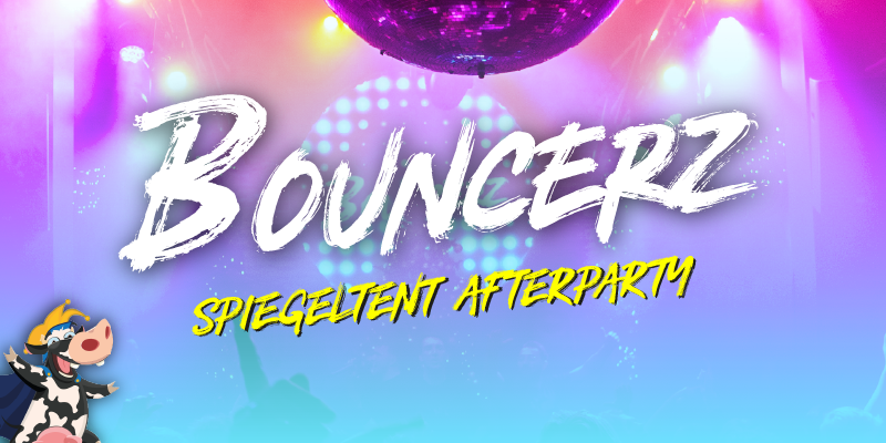 Bouncerz Spiegeltent Afterparty