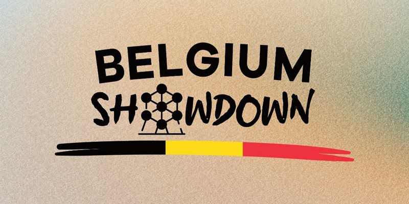 Belgium Showdown  Finals (Early Bird)
