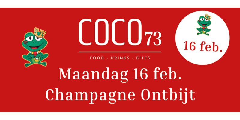 16/02  CoCo's Champagne Ontbijt