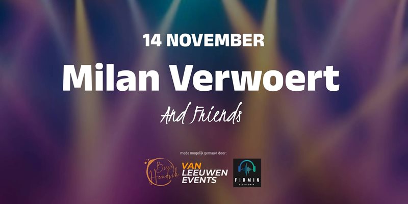 Milan Verwoert & Friends