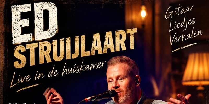 ED STRUIJLAART LIVE in de huiskamer