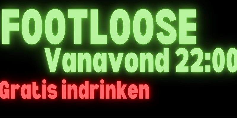 Introductie FootLoose en GRATIS indrinken!