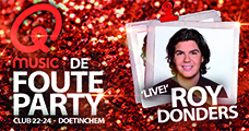 Qmusic 'De Foute Party' + Roy Donders