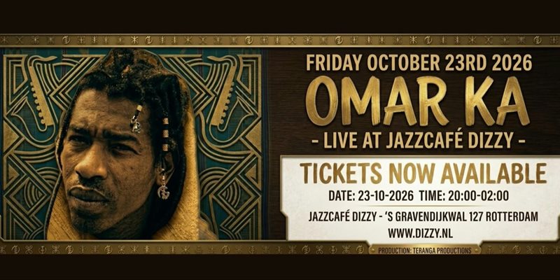 Omar Ka - Live at Jazzcafé Dizzy Rotterdam 23-10-2026